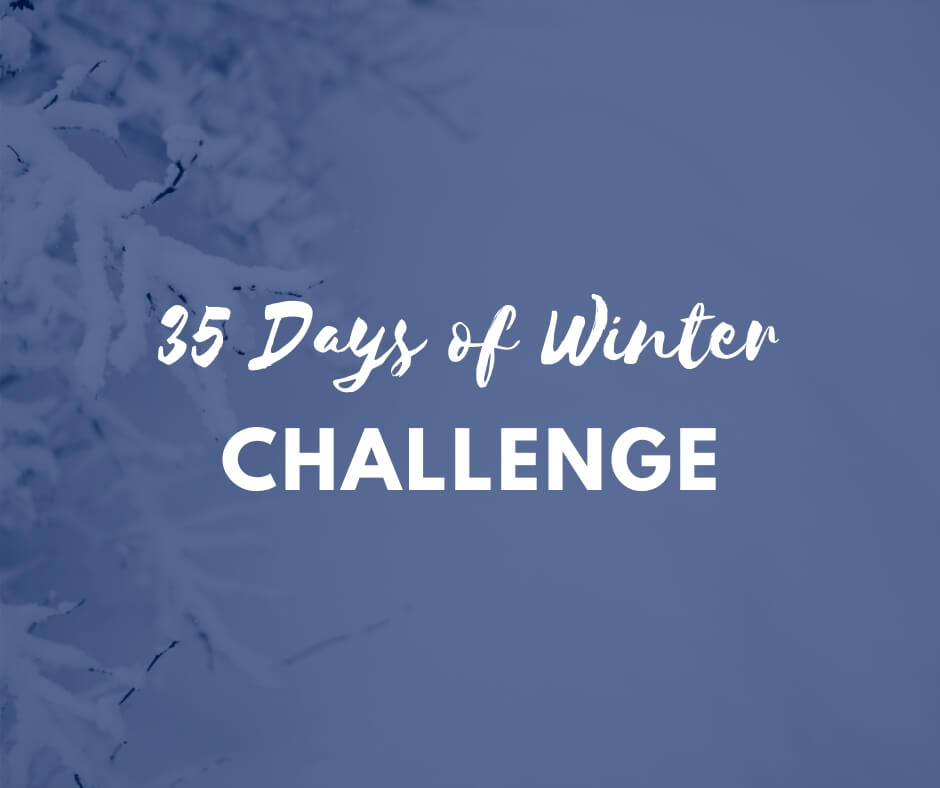 35 Days of Winter Challenge