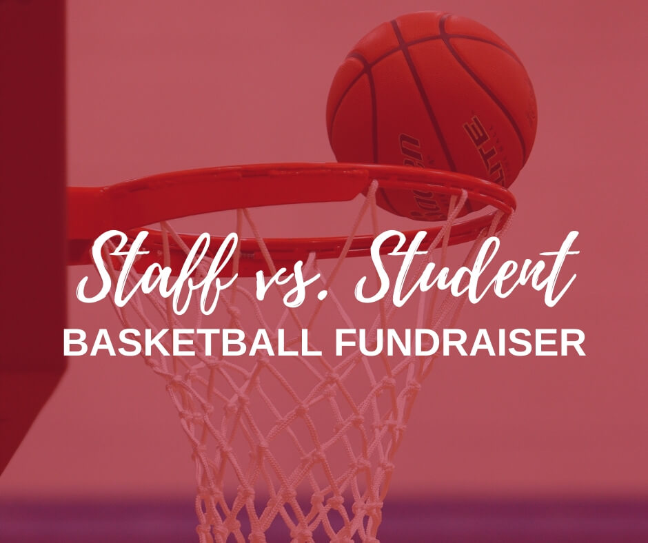 Staff vs. Student Basketball Fundraiser