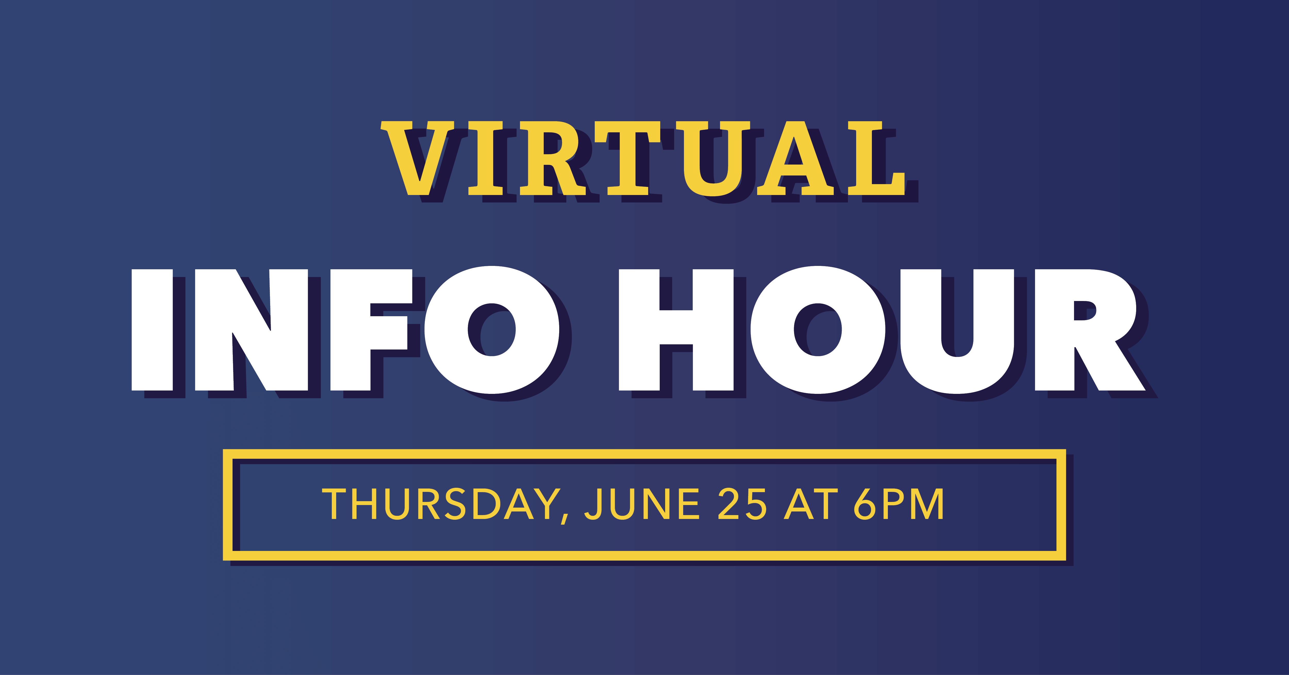 Virtual Info Hour - June 25 -Event Image