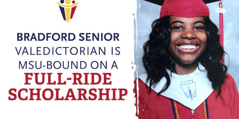 Bradford Senior Valedictorian is MSU Bound on a full-ride scholarship - Makayla Griffin picture