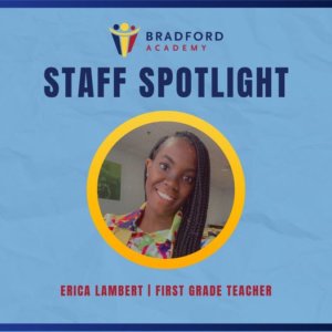 Photo of Bradford Academy First Grade Teacher Erica Lambert for staff spotlight